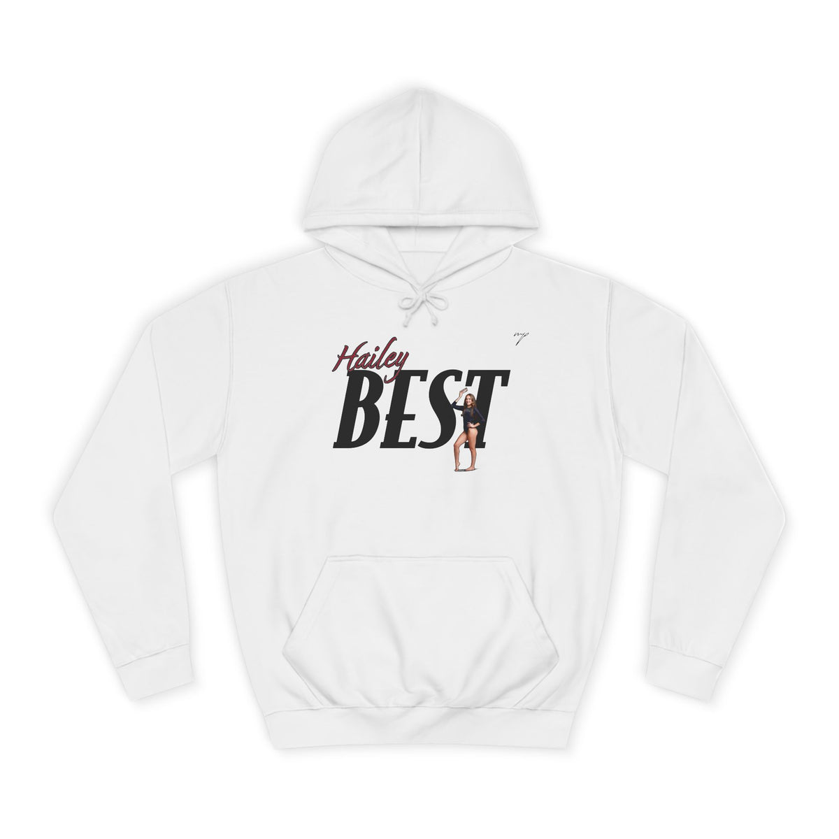Hailey Best Hoodie
