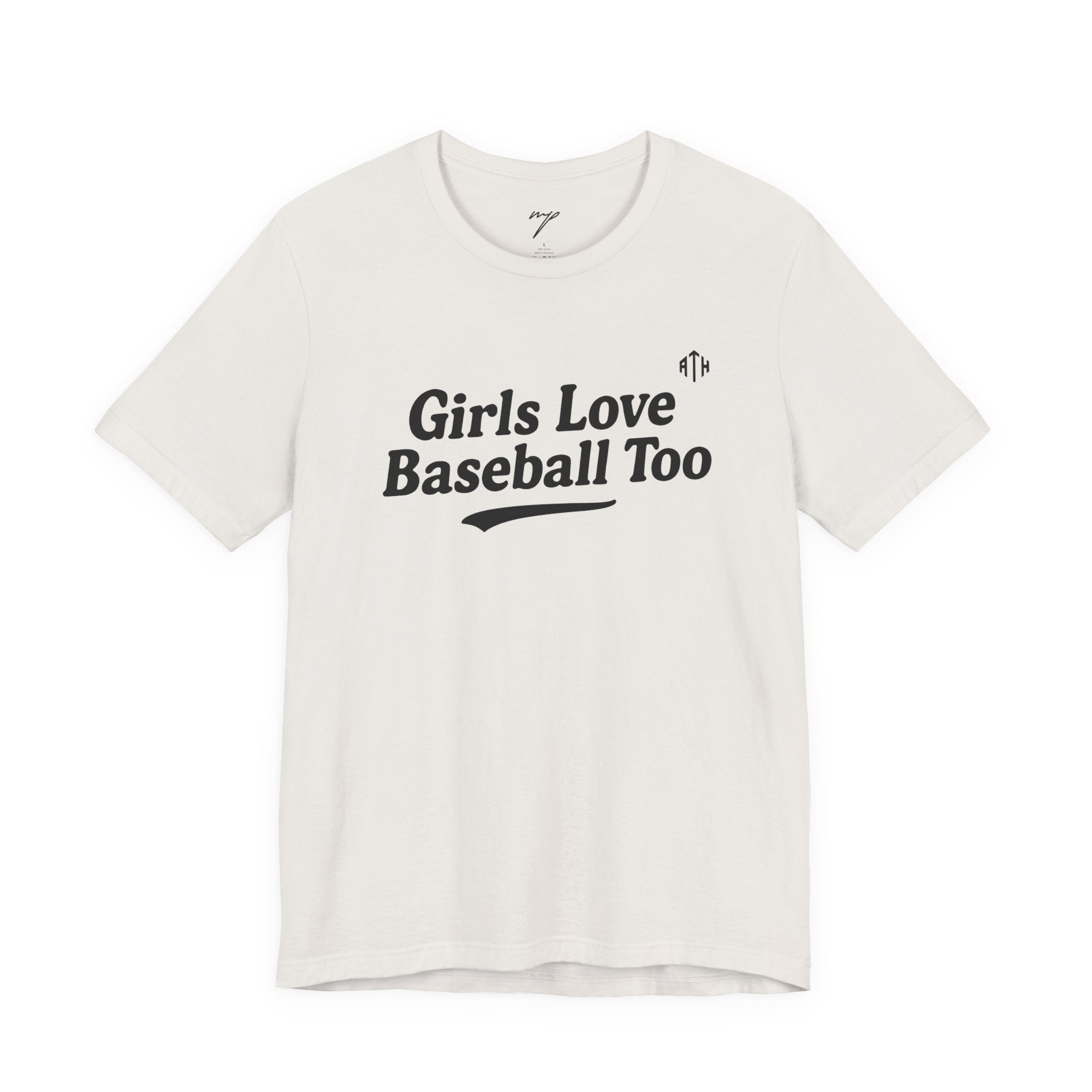 Girls Love Baseball Too Tee