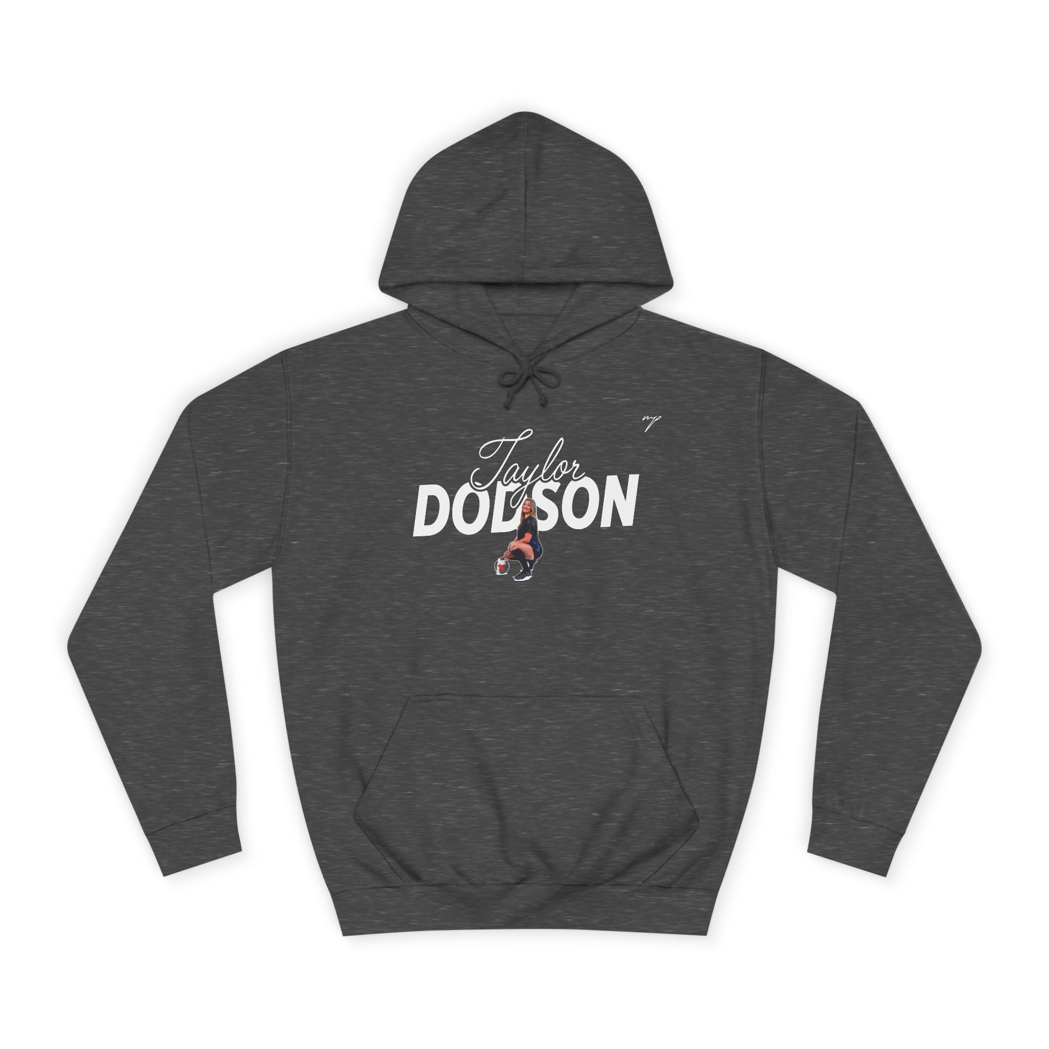 Taylor Dodson Hoodie