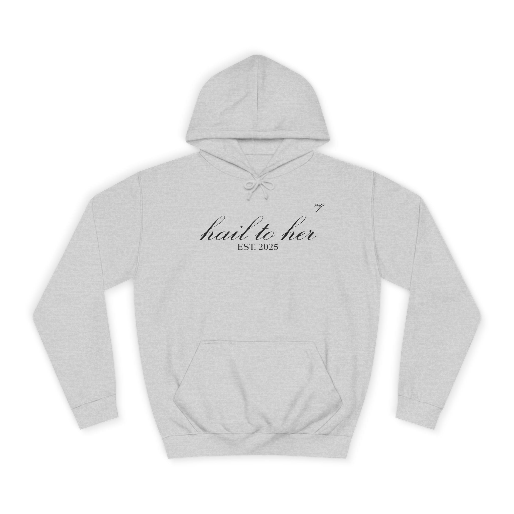 Hail to Her Hoodie