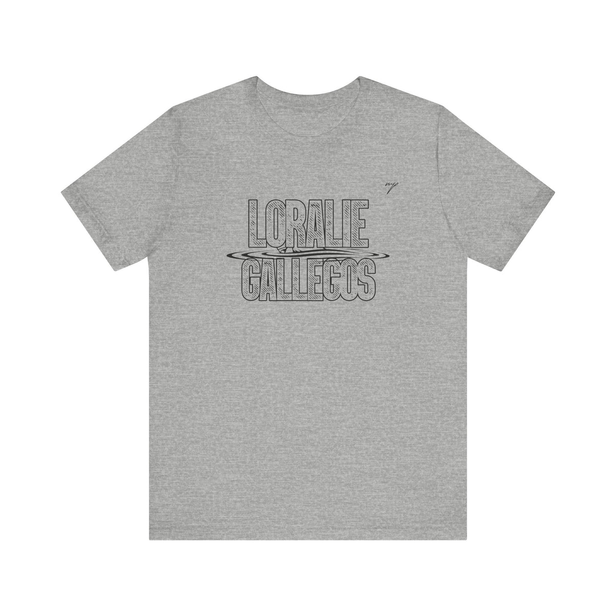 Loralie Gallegos Graphic Tee