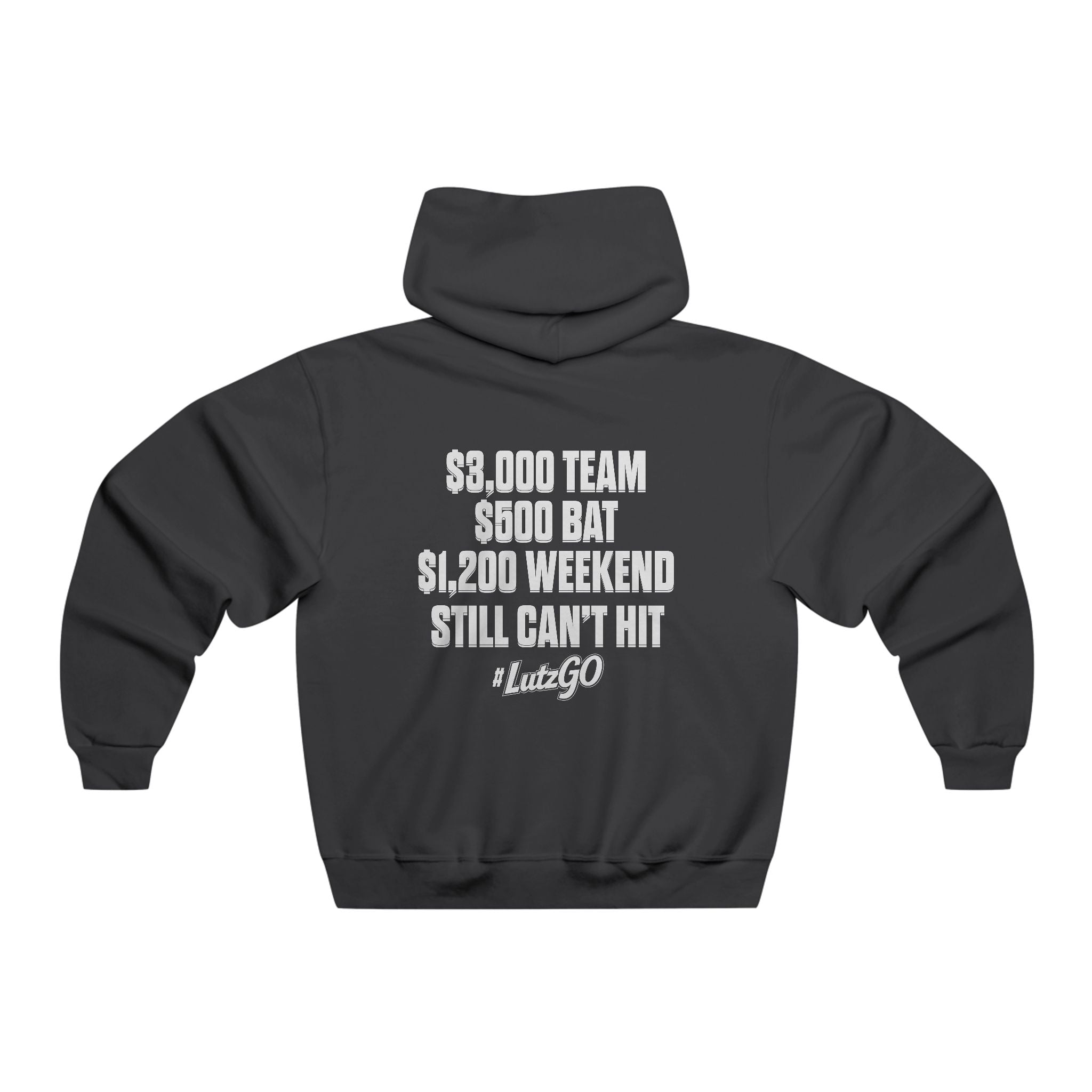 #LutzGo "Still Can't Hit" Hoodie (Back)