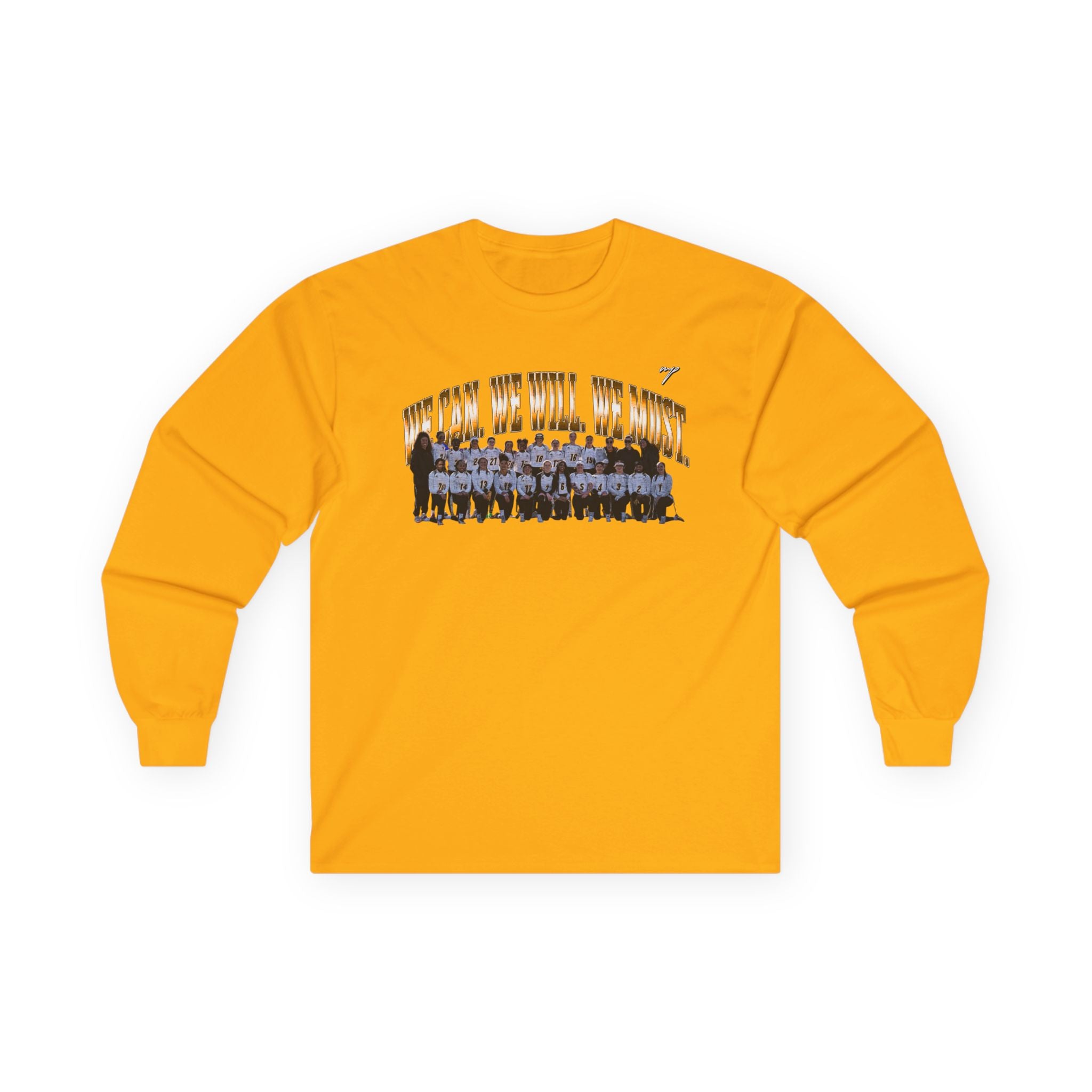We Can. We Will. We Must. Long Sleeve Tee