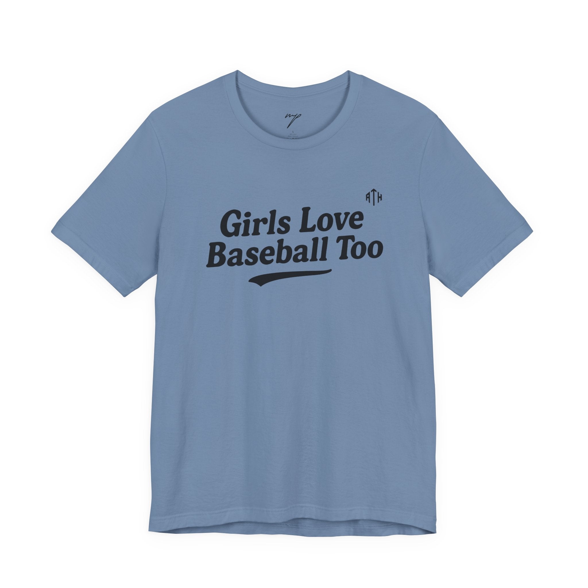 Girls Love Baseball Too Tee