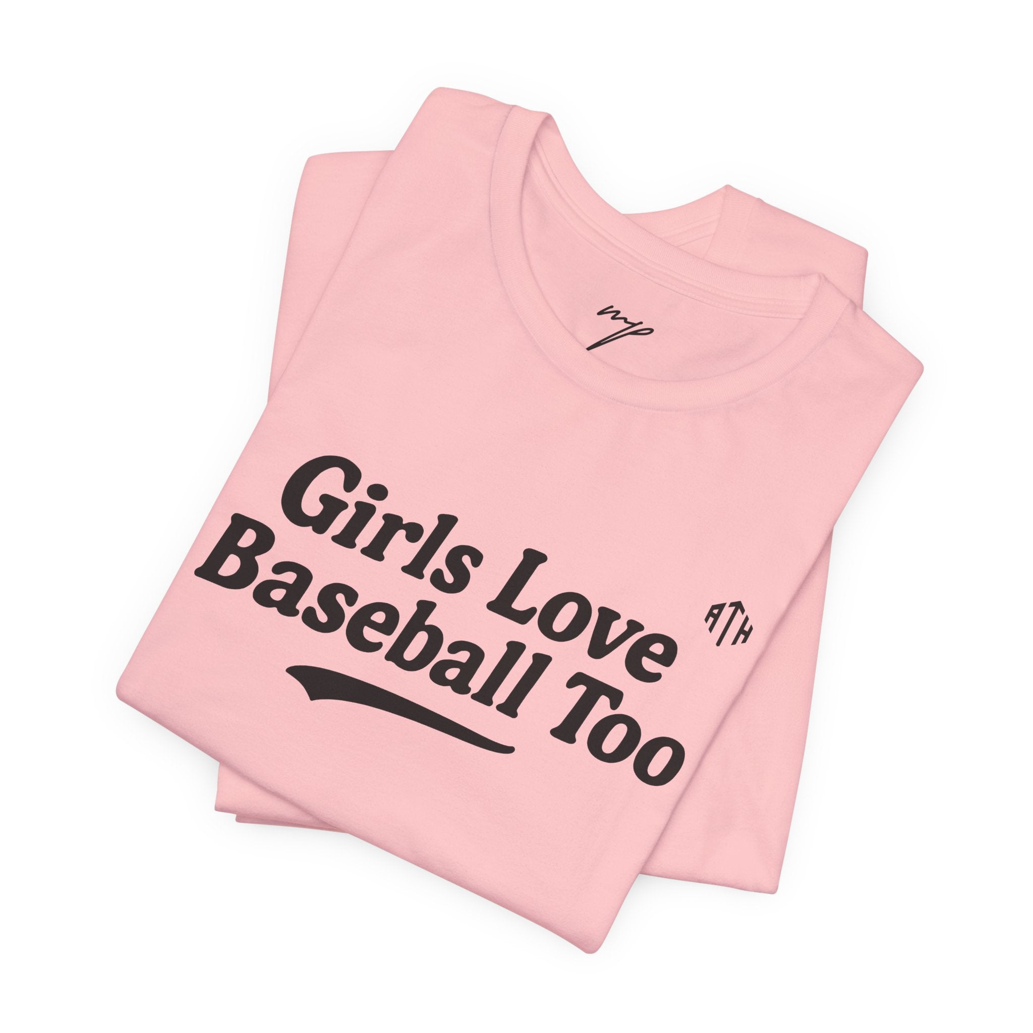 Girls Love Baseball Too Tee