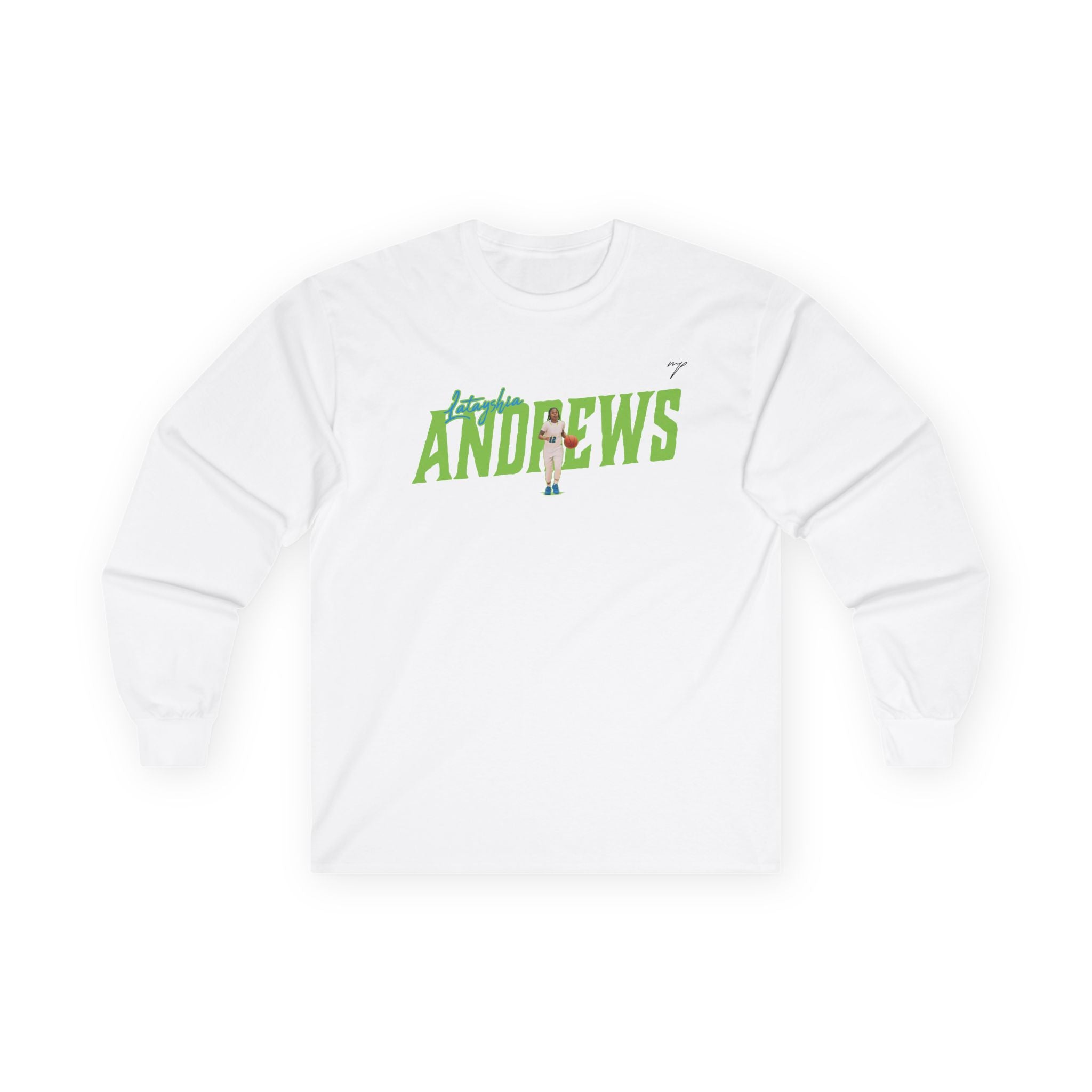 Latayshia Andrews Long Sleeve