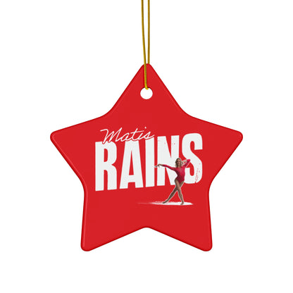 Matis Rains Ceramic Ornament