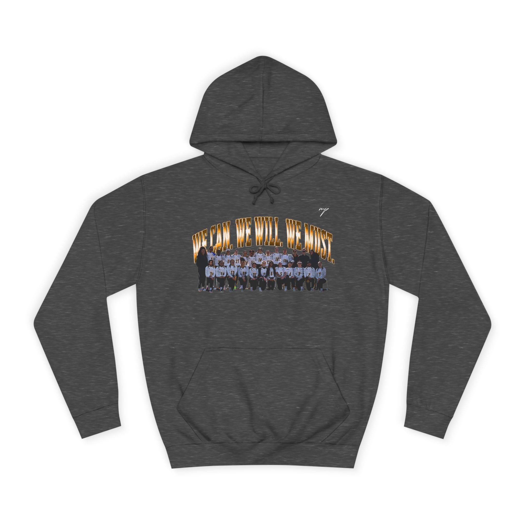 We Can. We Will. We Must. Hoodie