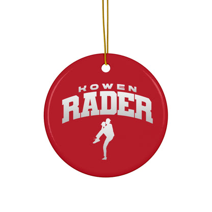 Kowen Rader Ceramic Ornament