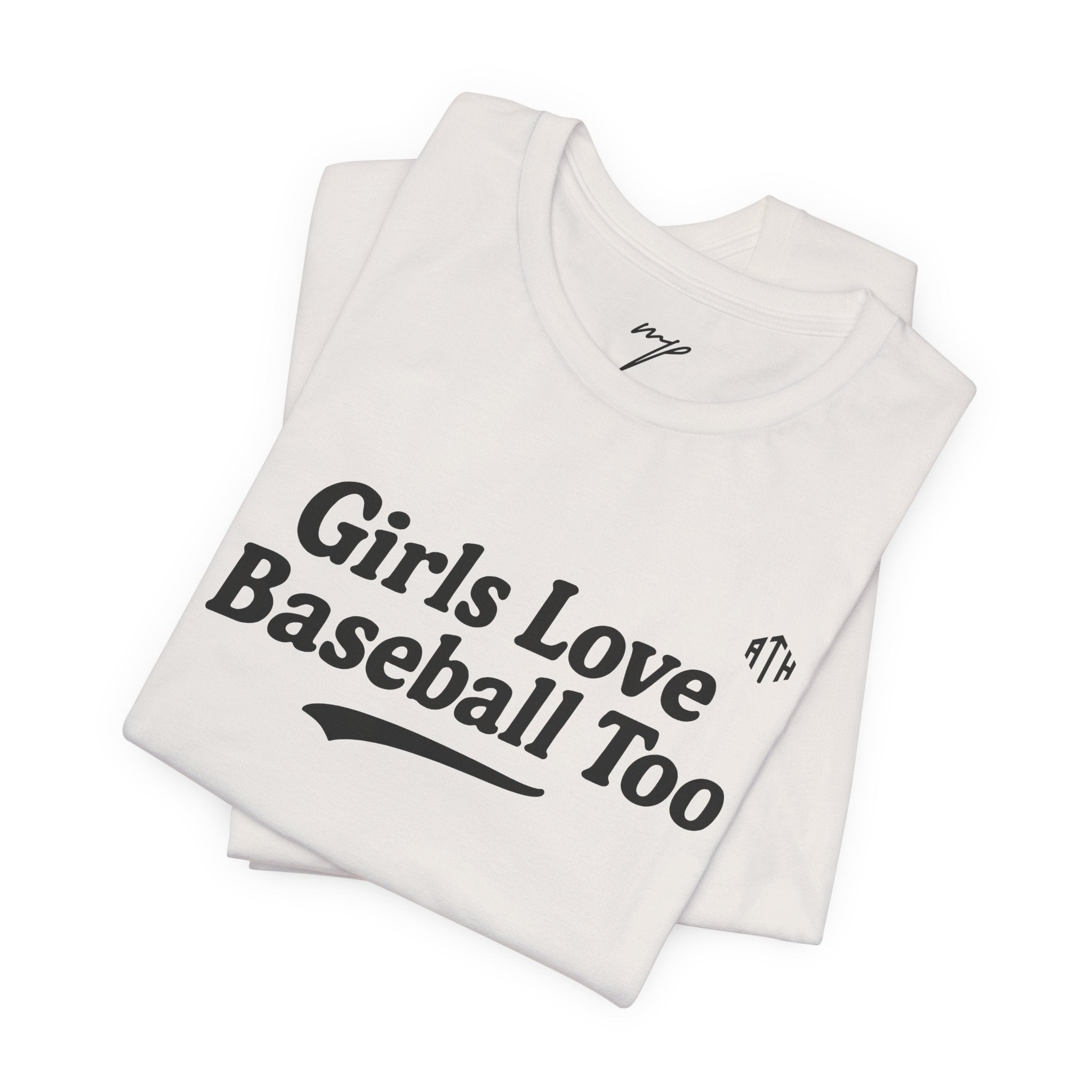 Girls Love Baseball Too Tee