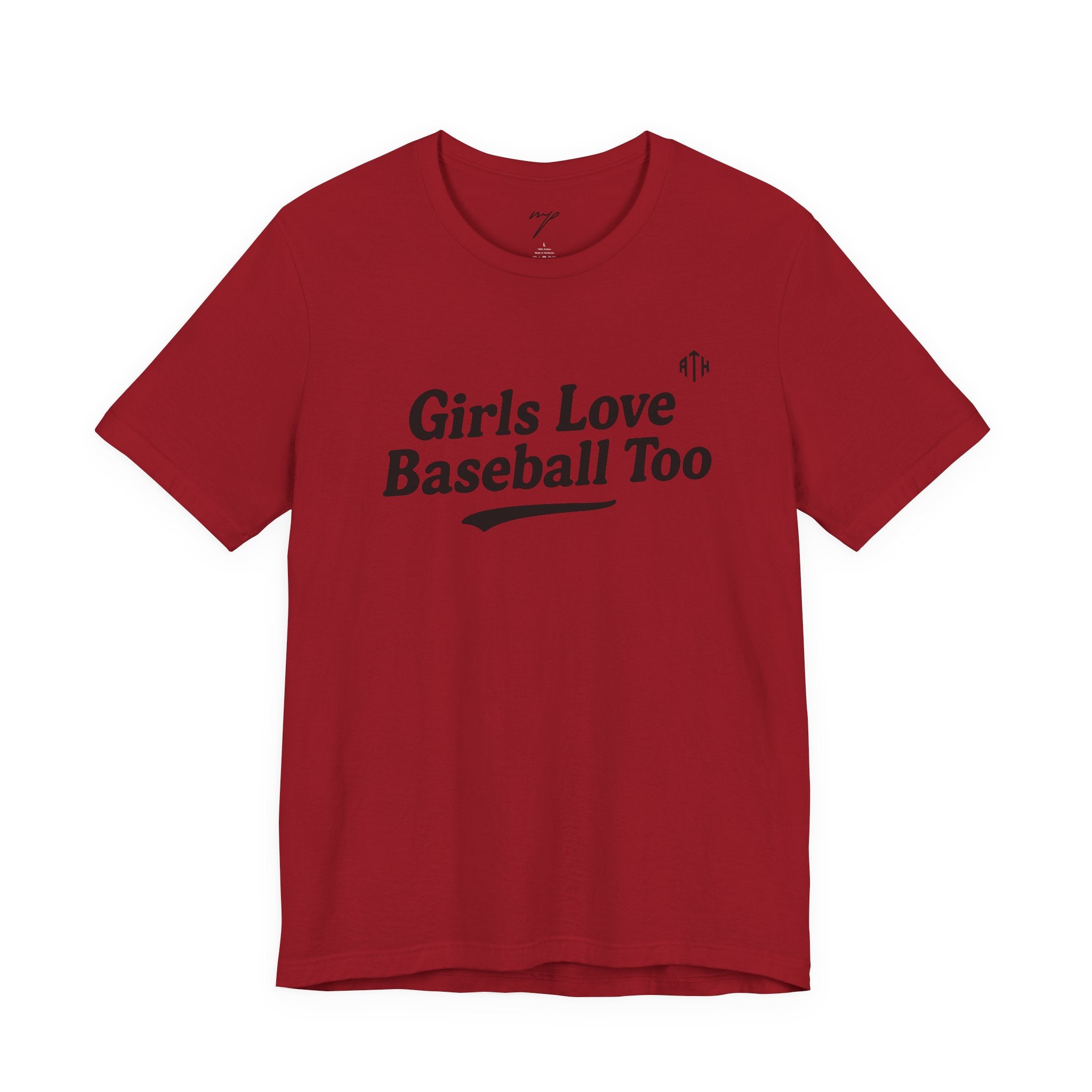Girls Love Baseball Too Tee