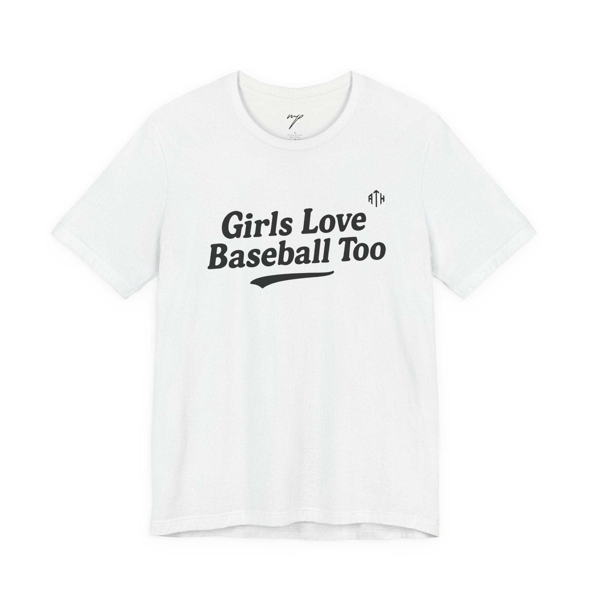 Girls Love Baseball Too Tee
