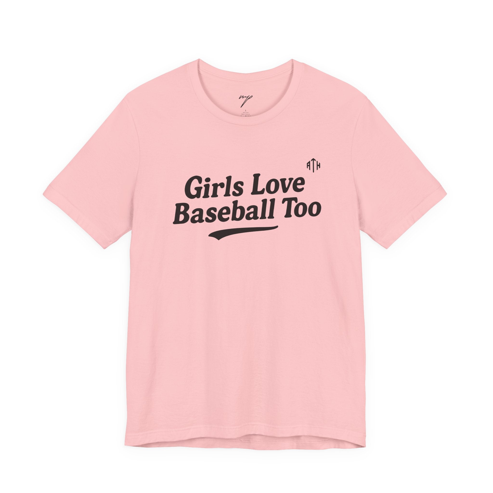Girls Love Baseball Too Tee