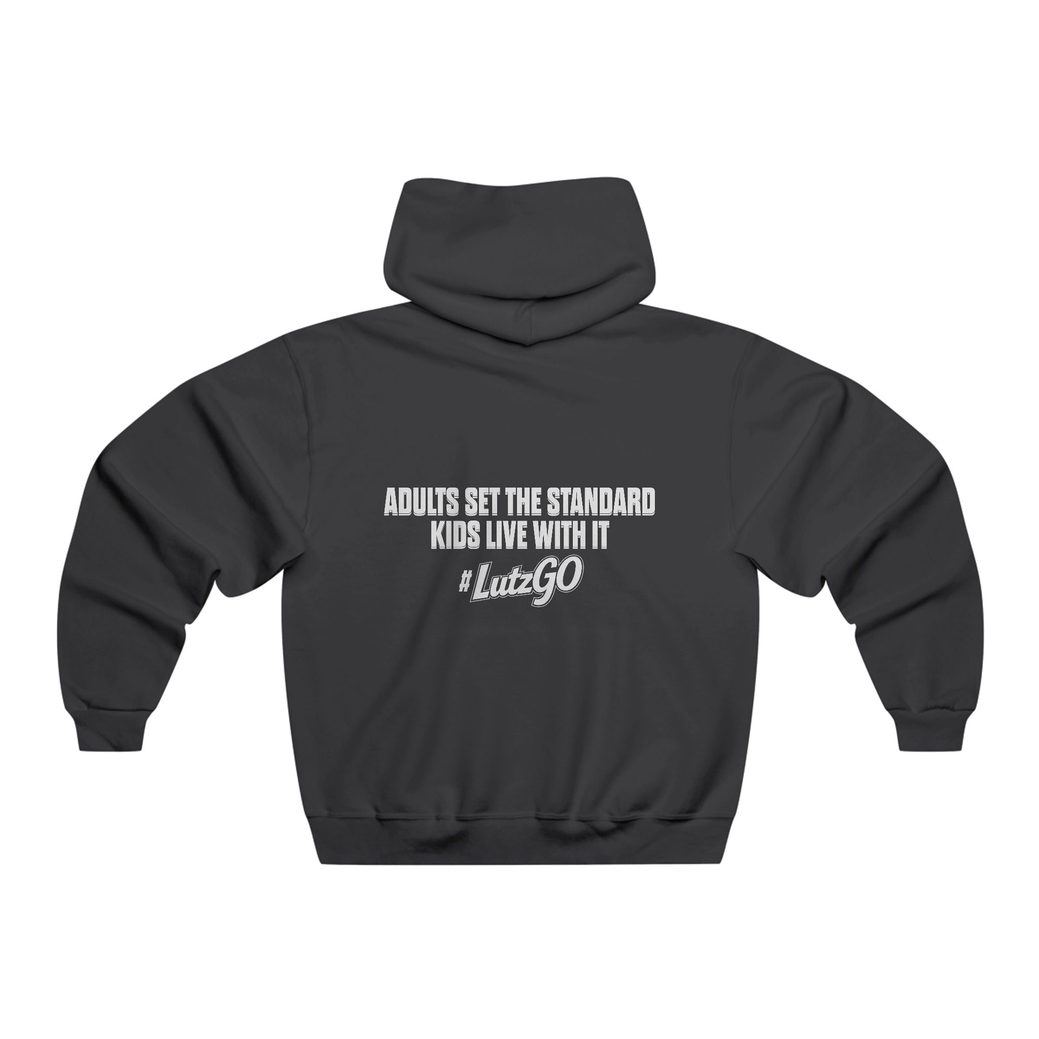 #LutzGo "Adults Set the Standard" Hoodie (Back)